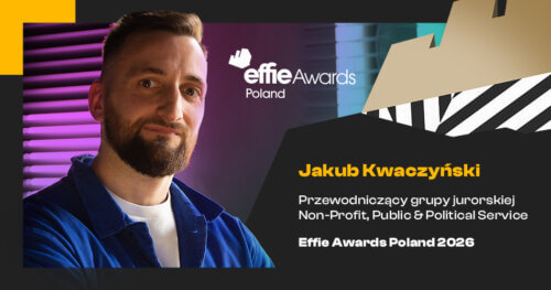 Jakub Kwaczyński przewodniczącym grupy jurorskiej Effie Awards Poland 2026