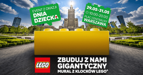 Gigantyczny mural 3D z klocków LEGO® powstaje w Warszawie. Stworzą go dzieci i rodziny tuż przed Dniem Dziecka.