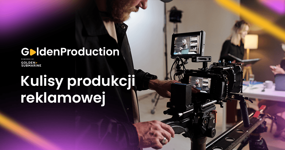 kulisy produkcji reklamowej