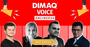 31 maja spotkamy się na DIMAQ Voice 30