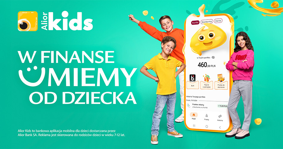 W finanse umiemy od dziecka – kampania aplikacji Alior Kids