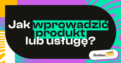 Jak skutecznie wprowadzić nowy produkt lub usługę na rynek?