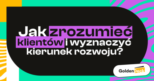 Jak lepiej zrozumieć klientów i rynek? Od danych do decyzji marketingowych