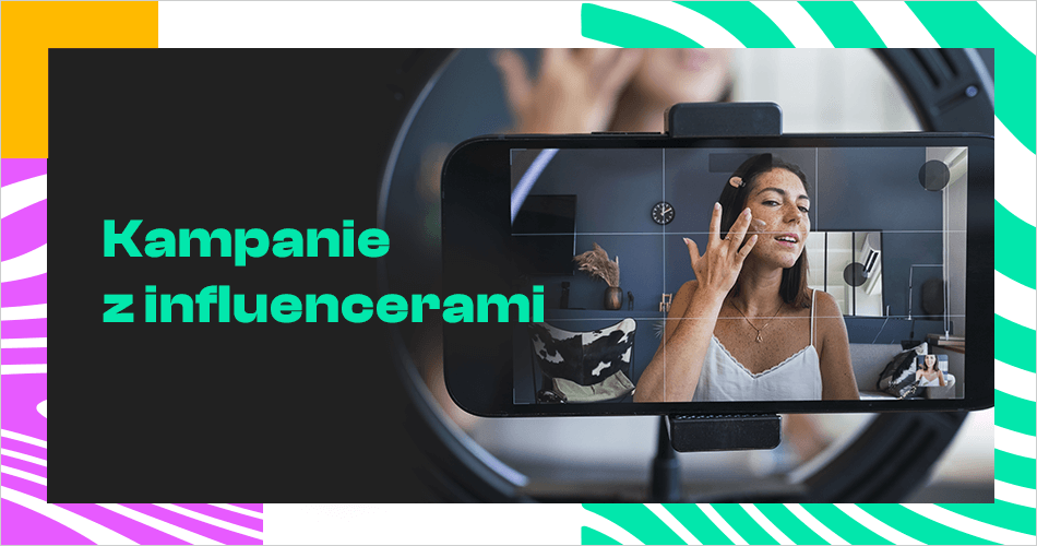 Najlepsze kampanie z influencerami