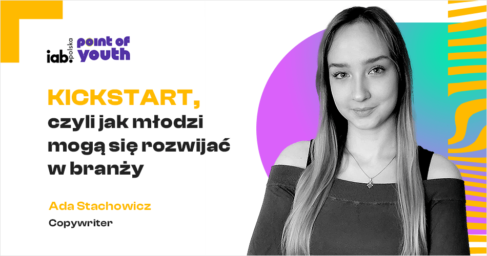 KICKSTART, czyli jak młodzi mogą się rozwijać w branży